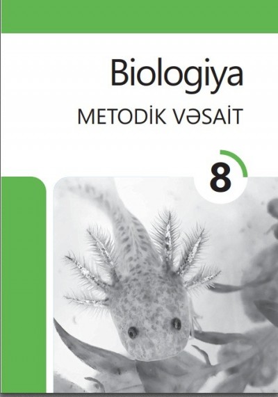 "Biologiya" fənni üzrə 8-ci sinif üçün metodik vəsait