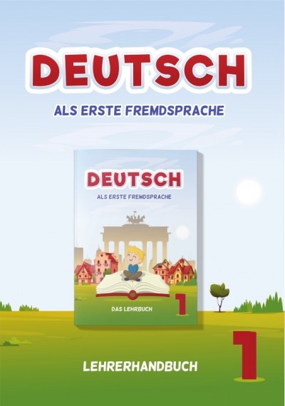 "Alman dili" - əsas xarici dil fənni üzrə 1-ci sinif üçün metodik vəsait
