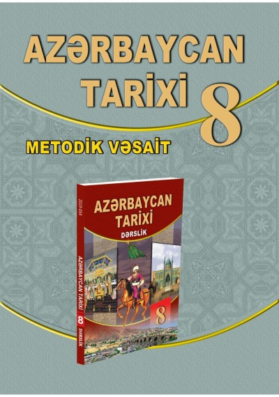 "Azərbaycan tarixi" fənni üzrə 8-ci sinif üçün metodik vəsait