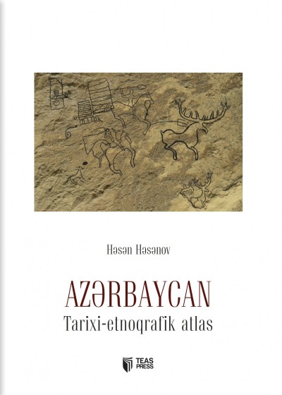 "Azərbaycan. Tarixi-etnoqrafik atlas."