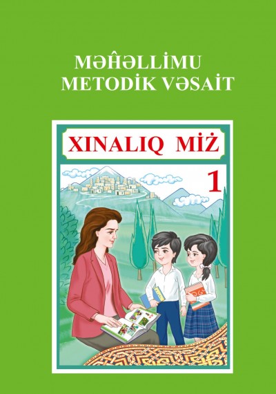 "Xınalıq dili" 1-ci sinif üçün metodik vəsait