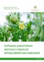 "İstixana şəraitində meyvəli tərəvəz bitkilərinin becərilməsi" modulu üzrə dərs vəsaiti