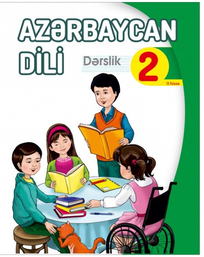 "Azərbaycan dili" - tədris dili fənni üzrə 2-ci sinif üçün dərslik (intellekt məhdudiyyəti olanlar üçün). 2-ci hissə