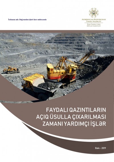 Faydalı qazıntıların açıq üsulla çıxarılması zamanı yardımçı işlər