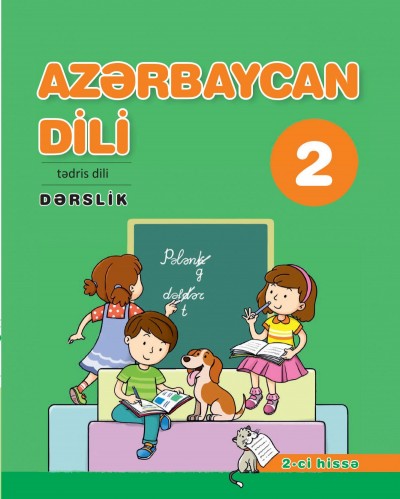 "Azərbaycan dili" - tədris dili fənni üzrə 2-ci sinif üçün dərslik. (2-ci hissə)