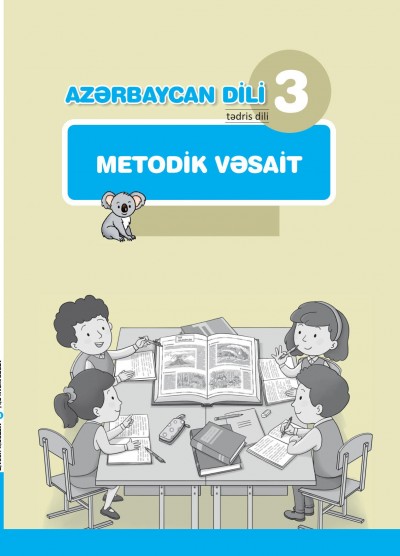 "Azərbaycan dili" - tədris dili fənni üzrə 3-cü sinif üçün metodik vəsait.