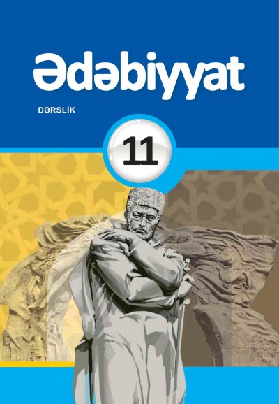 \"Ədəbiyyat\" fənni üzrə 11-ci sinif üçün dərslik