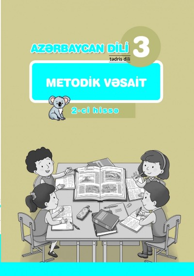 "Azərbaycan dili" - tədris dili fənni üzrə 3-cü sinif üçün metodik vəsait. (2-ci hissə)