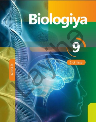 "Биология"- Biologiya fənni üzrə 9-cu sinif üçün dərslik (2-ci hissə)