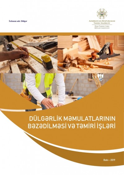 Dülgərlik məmulatlarının bəzədilməsi və təmiri işləri