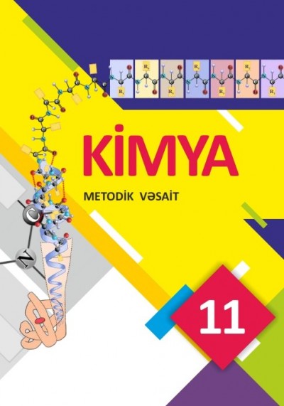 "Kimya" fənni üzrə 11-ci sinif üçün metodik vəsait