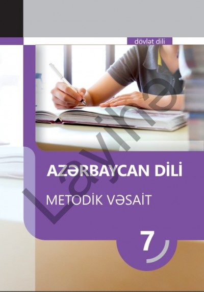 Dövlət dili "Azərbaycan dili" fənni üzrə 7-ci sinif üçün metodik vəsait