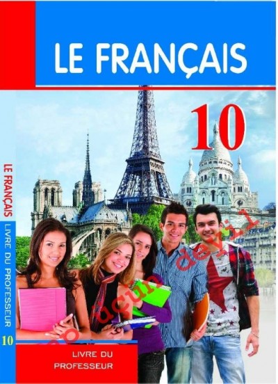 "Le Français" (Fransız dili - əsas xarici dil) fənni üzrə 10-cu sinif üçün metodik vəsait