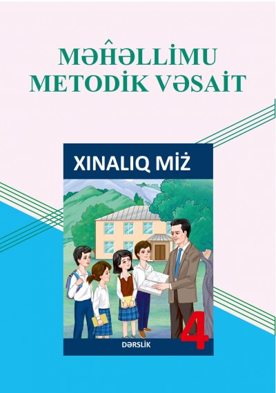 "Xınalıq dili" 4-cü sinif üçün metodik vəsait