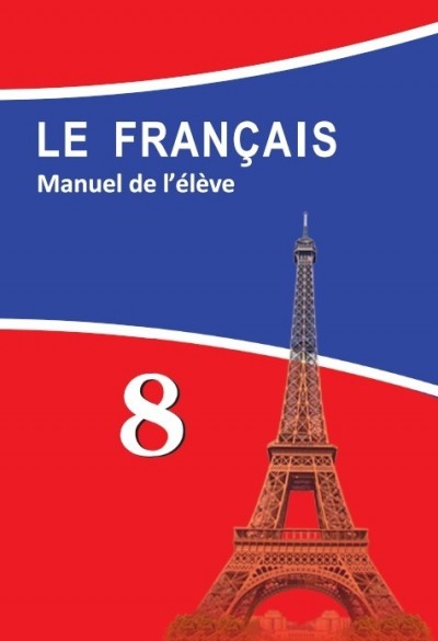 "Le Français" (Fransız dili - əsas xarici dil) fənni üzrə 8-ci sinif üçün dərslik