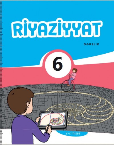 "Riyaziyyat" fənni üzrə 6-cı sinif üçün dərslik (2-ci hissə)