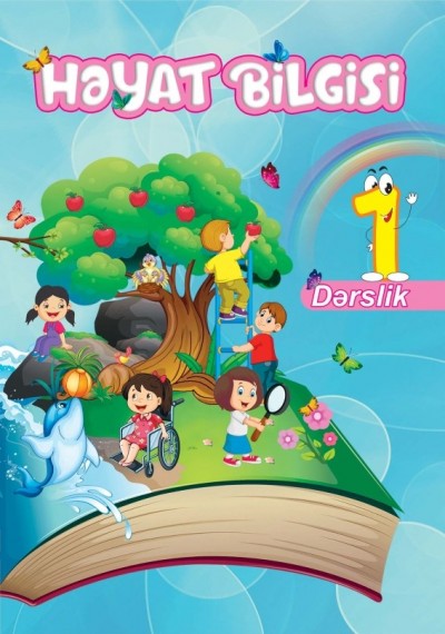 "Həyat bilgisi" fənni üzrə 1-ci sinif üçün dərslik