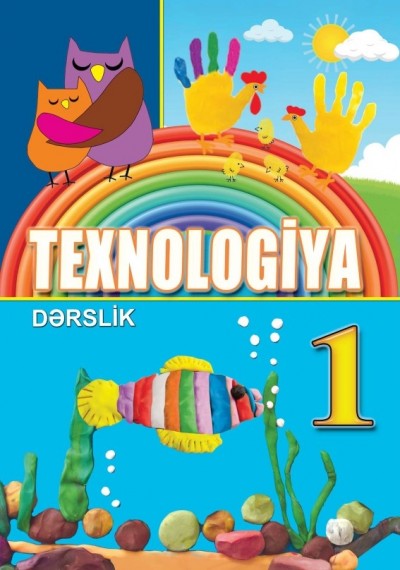 "Texnologiya" fənni üzrə 1-ci sinif üçün dərslik