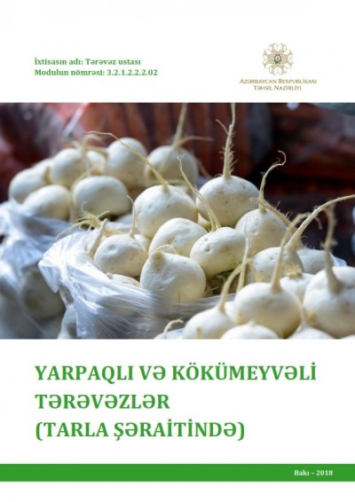 "Yarpaqlı və kökümeyvəli tərəvəzlər (tarla şəraitində)" modulu üzrə dərs vəsaiti