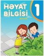 "Həyat bilgisi" fənni üzrə 1-ci sinif üçün dərslik