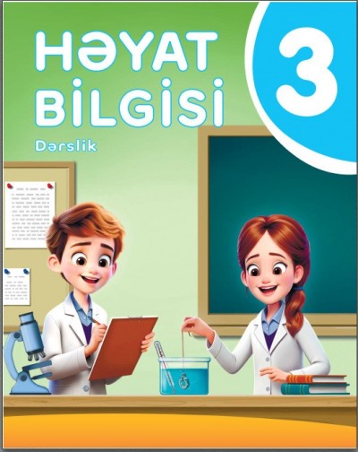 "Həyat bilgisi" fənni üzrə 3-cü sinif üçün dərslik