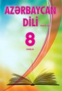"Azərbaycan dili" - tədris dili fənni üzrə 8-ci sinif üçün dərslik