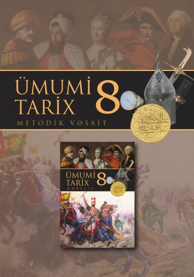 "Ümumi tarix" fənni üzrə 8-ci sinif üçün metodik vəsait