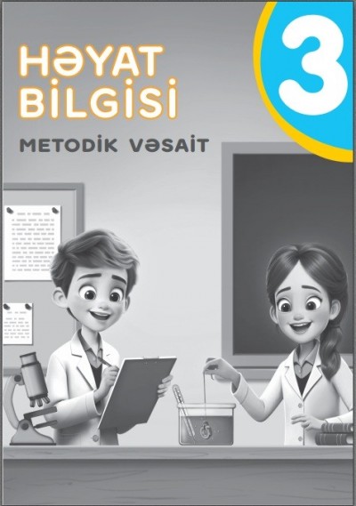 "Həyat bilgisi" fənni üzrə 3-cü sinif üçün metodik vəsait