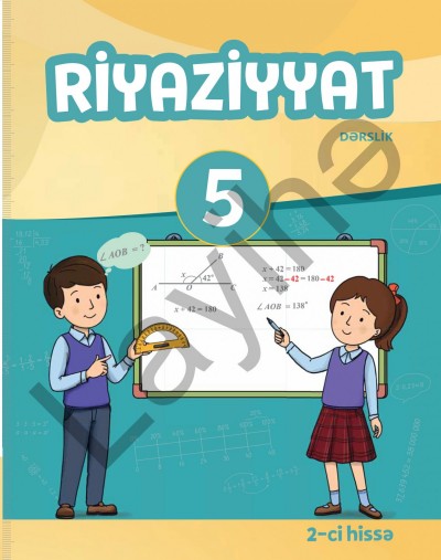 "Riyaziyyat" fənni üzrə 5-ci sinif üçün (2-ci hissə) dərslik