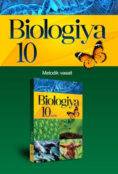 "Biologiya" fənni üzrə 10-cu sinif üçün metodik vəsait