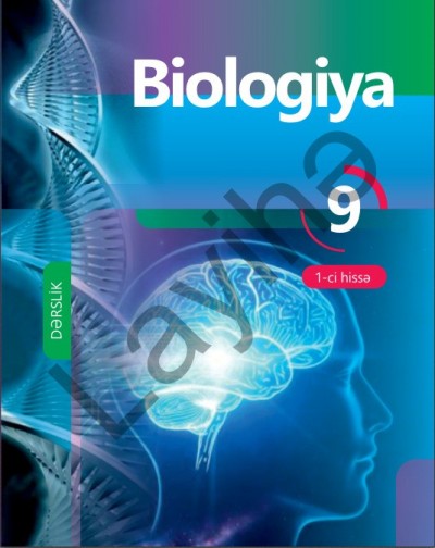 "Biologiya" fənni üzrə 9-cu sinif üçün (1-ci hissə) dərslik