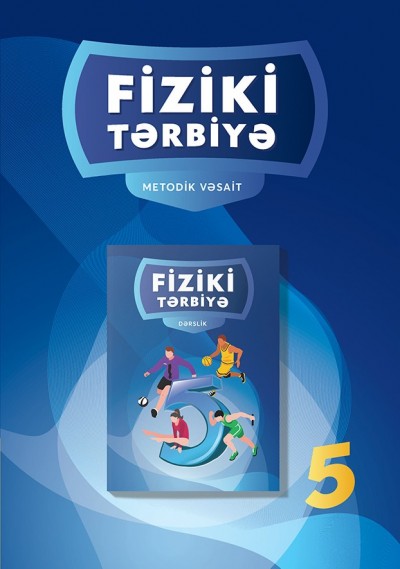 "Fiziki tərbiyə" fənni üzrə 5-ci sinif üçün metodik vəsait