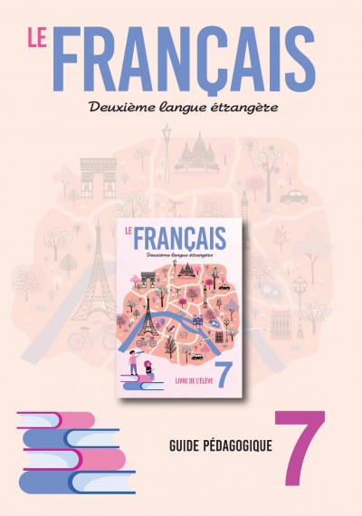 "Le Francais" (Fransız dili - ikinci xarici dil) fənni üzrə 7-ci sinif üçün metodik vəsait