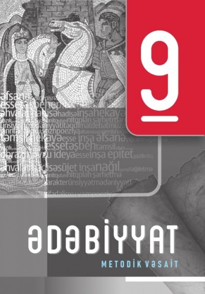 "Ədəbiyyat" fənni üzrə 9-cu sinif üçün metodik vəsait