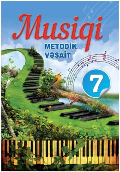 "Musiqi" fənni üzrə 7-ci sinif üçün metodik vəsait