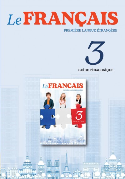 "Fransız dili" - əsas xarici dil fənni üzrə 3-cü sinif üçün metodik vəsait