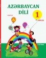 "Azərbaycan dili" - tədris dili fənni üzrə 1-ci sinif üçün dərslik (intellekt məhdudiyyəti olanlar üçün). 1-ci hissə