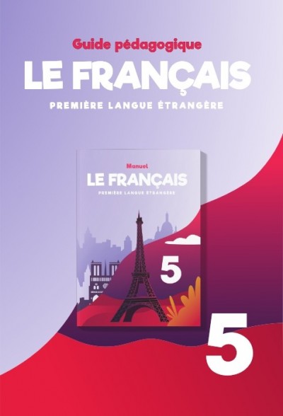 "Le Français" (Fransız dili - əsas xarici dil) fənni üzrə 5-ci sinif üçün  metodik vəsait