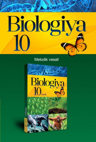 "Biologiya" fənni üzrə 10-cu sinif üçün metodik vəsait