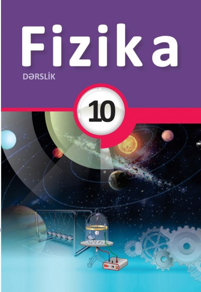 "Fizika" fənni üzrə 10-cu sinif üçün dərslik