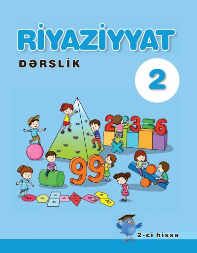 "Riyaziyyat" fənni üzrə 2-ci sinif üçün dərslik (2-ci hissə)