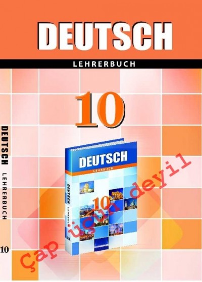 "Deutsch" (Alman dili - əsas xarici dil) fənni üzrə 10-cu sinif üçün metodik vəsait