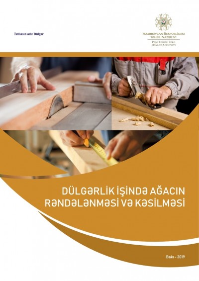 Dülgərlik işində ağacın rəndələnməsi və kəsilməsi