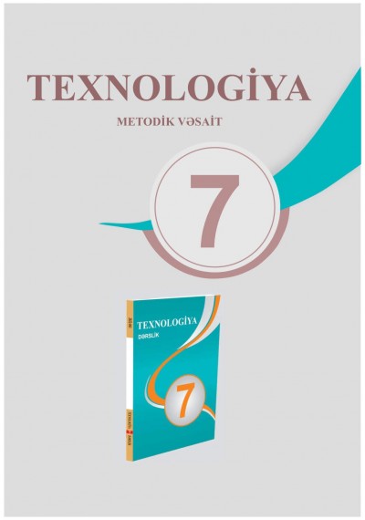 "Texnologiya" fənni üzrə 7-ci sinif üçün metodik vəsait