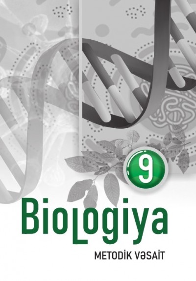 "Biologiya" fənni üzrə 9-cu sinif üçün metodik vəsait