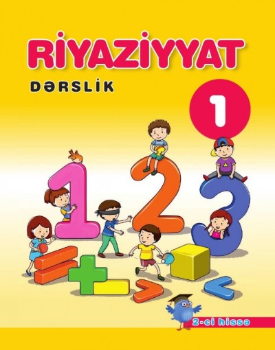 "Riyaziyyat" fənni üzrə 1-ci sinif üçün dərslik. (2-ci hissə)