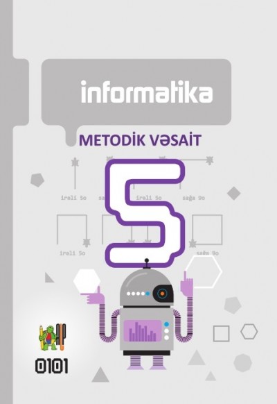 "İnformatika" fənni üzrə 5-ci sinif üçün metodik vəsait