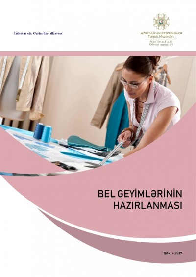 Bel geyimlərinin hazırlanması