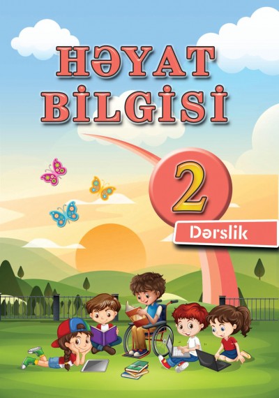 "Həyat bilgisi" fənni üzrə 2-ci sinif üçün dərslik