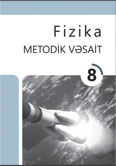 "Fizika" fənni üzrə 8-ci sinif üçün metodik vəsait